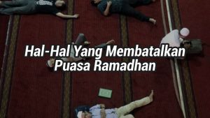 hal hal yang membatalkan puasa hal hal yang membatalkan puasa
