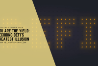 You Are the Yield Decoding DeFi’s Greatest Illusion You Are the Yield Decoding DeFi’s Greatest Illusion